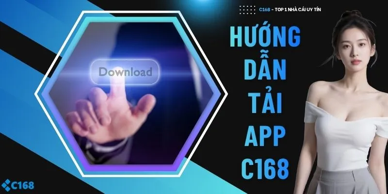 Hướng dẫn tải app C168